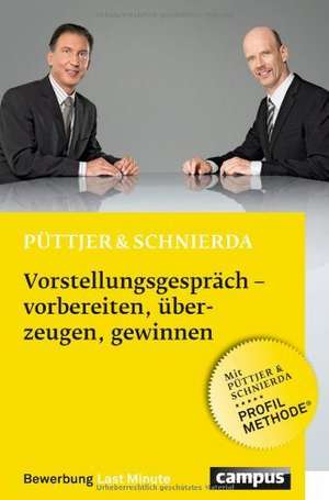 Vorstellungsgespräch - vorbereiten, überzeugen, gewinnen de Christian Püttjer