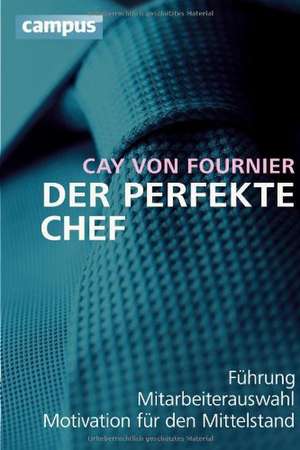 Der perfekte Chef de Cay von Fournier