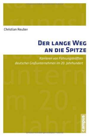 Der lange Weg an die Spitze de Christian Reuber