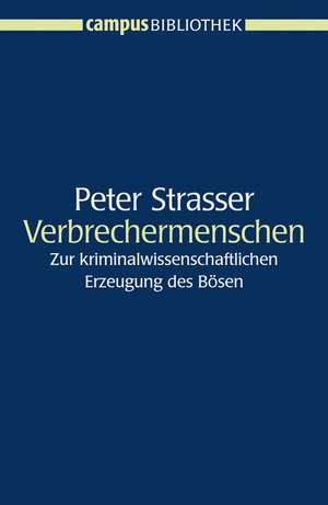 Verbrechermenschen de Peter Strasser