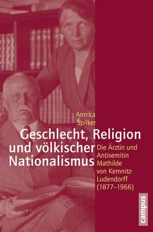 Geschlecht, Religion und völkischer Nationalismus de Annika Spilker