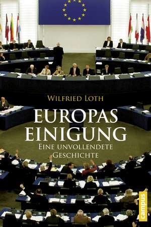 Europas Einigung de Wilfried Loth