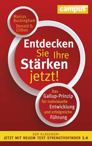 Entdecken Sie Ihre Stärken jetzt! de Marcus Buckingham