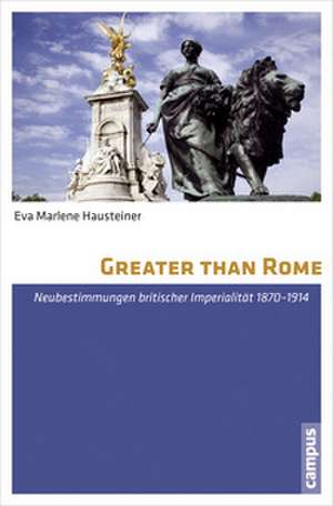 Greater than Rome de Eva Marlene Hausteiner