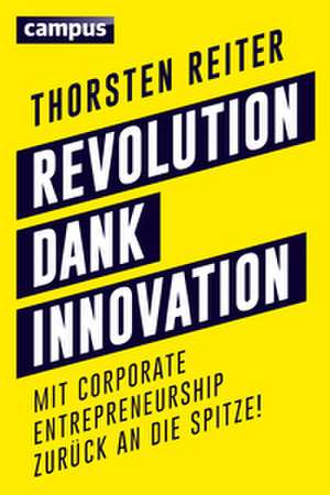 Revolution dank Innovation de Thorsten Reiter
