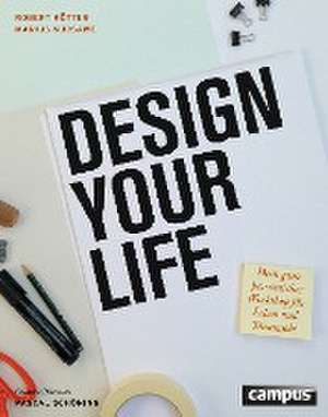 Design Your Life de Robert Kötter