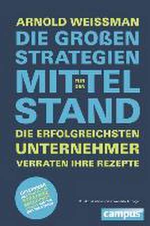 Die großen Strategien für den Mittelstand de Arnold Weissman