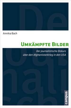 Umkämpfte Bilder de Annika Bach