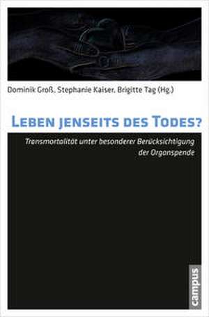 Leben jenseits des Todes? de Dominik Groß