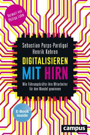 Digitalisieren mit Hirn de Sebastian Purps-Pardigol