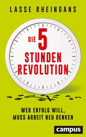 Die 5-Stunden-Revolution de Lasse Rheingans