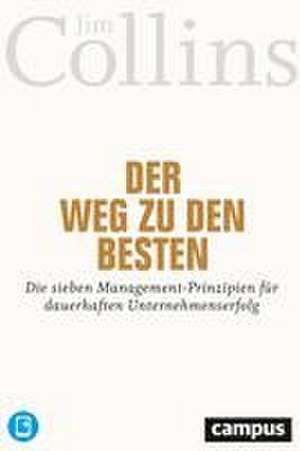 Der Weg zu den Besten de Jim Collins