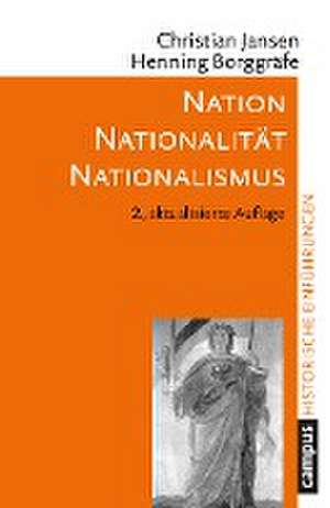 Nation - Nationalität - Nationalismus de Christian Jansen