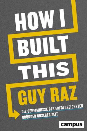 How I Built This de Guy Raz