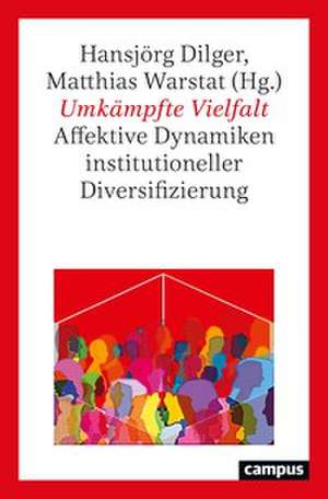 Umkämpfte Vielfalt de Hansjörg Dilger