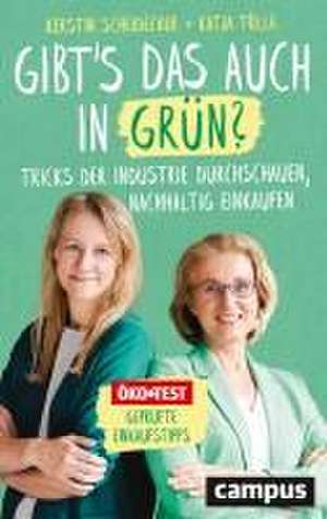 Gibt's das auch in Grün? de Kerstin Scheidecker