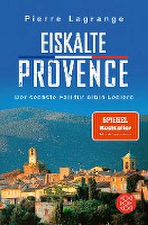 Eiskalte Provence de Pierre Lagrange