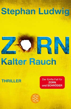 Zorn - Kalter Rauch de Stephan Ludwig