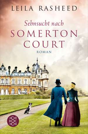 Sehnsucht nach Somerton Court de Leila Rasheed