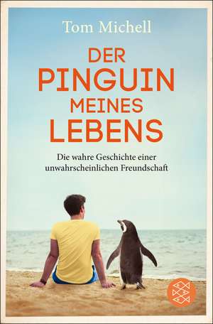 Der Pinguin meines Lebens de Tom Michell