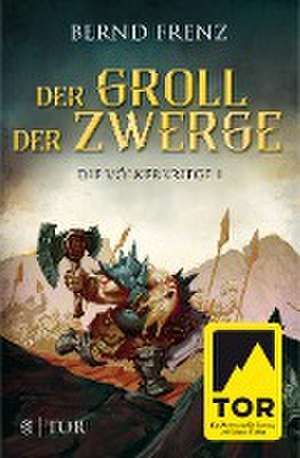 Der Groll der Zwerge de Bernd Frenz