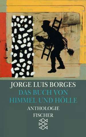 Das Buch von Himmel und Hölle de Jorge Luis Borges