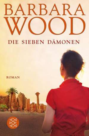 Die sieben Dämonen de Barbara Wood