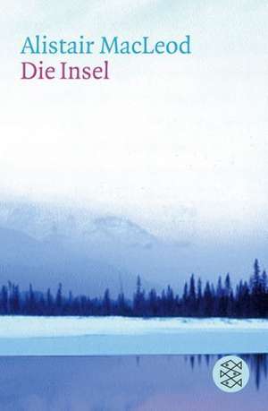 Die Insel de Alistair Macleod