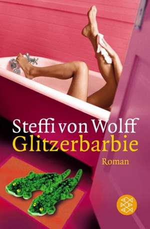 Glitzerbarbie de Steffi von Wolff