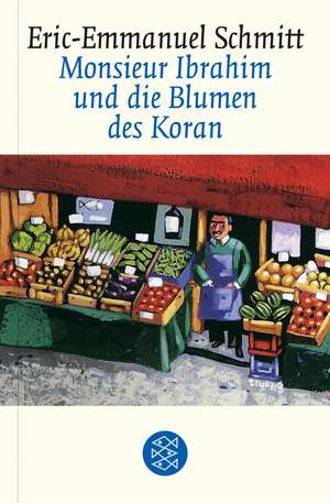 Monsieur Ibrahim und die Blumen des Koran de Annette Bäcker