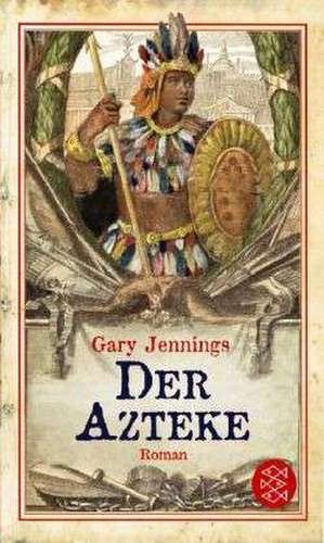 Der Azteke de Gary Jennings