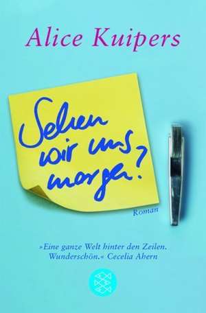 Sehen wir uns morgen? de Alice Kuipers