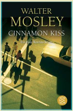 Cinnamon Kiss de Walter Mosley