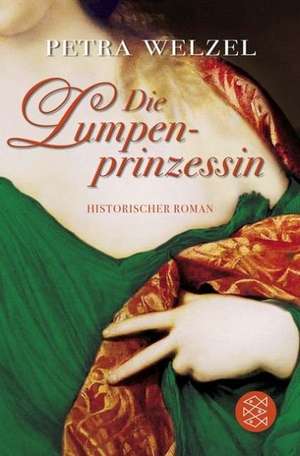 Lumpenprinzessin de Petra Welzel