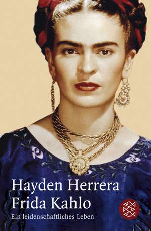 Frida Kahlo de Hayden Herrera