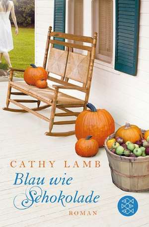 Blau wie Schokolade de Cathy Lamb