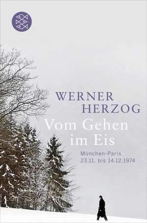 Vom Gehen im Eis de Werner Herzog