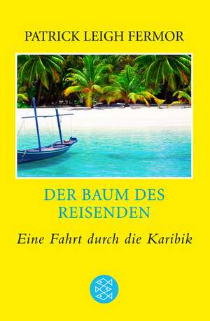 Fermor, P: Baum des Reisenden