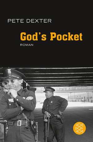 God's Pocket de Pete Dexter