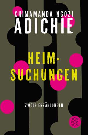 Heimsuchungen de Chimamanda Ngozi Adichie