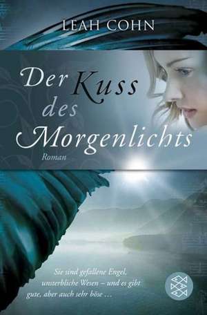 Der Kuss des Morgenlichts de Leah Cohn