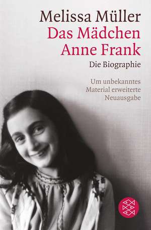 Das Mädchen Anne Frank de Melissa Müller