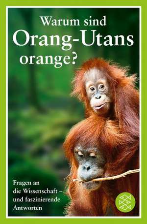 Warum sind Orang-Utans orange? de Mick O'Hare