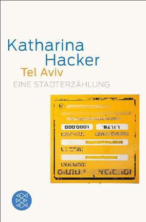 Tel Aviv de Katharina Hacker