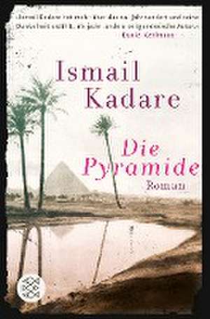 Die Pyramide de Ismail Kadare