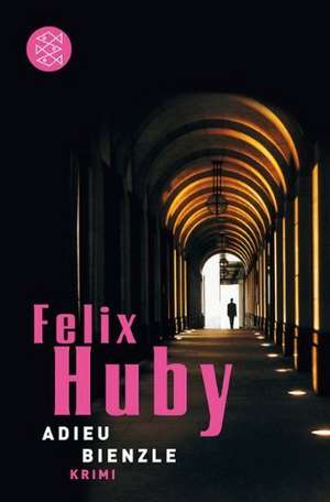 Adieu, Bienzle de Felix Huby