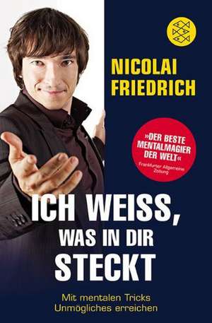 Ich weiß, was in dir steckt de Nicolai Friedrich