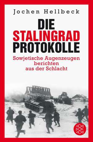 Die Stalingrad-Protokolle de Jochen Hellbeck