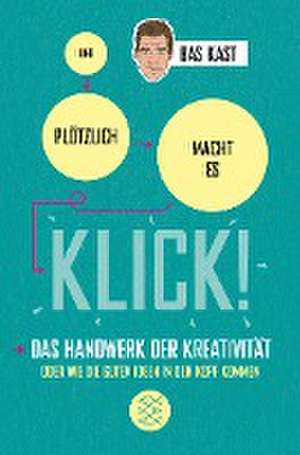 Und plötzlich macht es KLICK! de Bas Kast