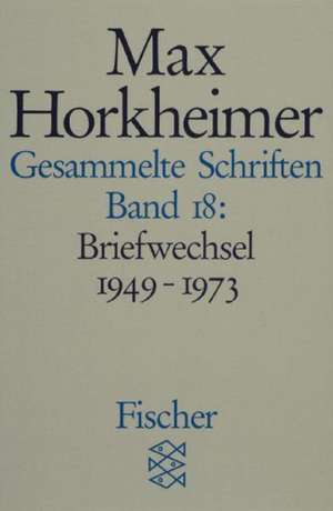 Horkheimer, M: Gesammelte Schriften 18